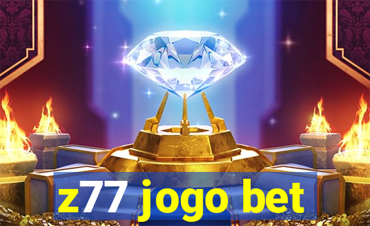 z77 jogo bet